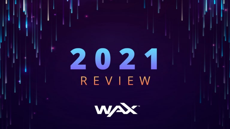 2021 – what a Great Year for the WAX Blockchain